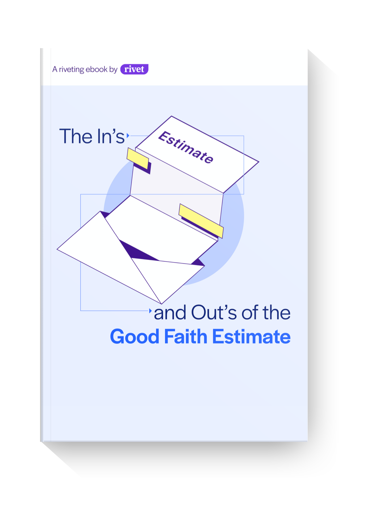 The In's and Out's of the Good Faith Estimate